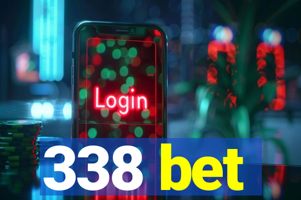 338 bet